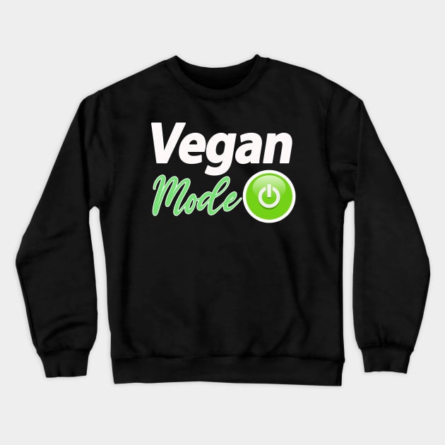 Vegan Vegetarian Funny Sayings mode On Crewneck Sweatshirt by Razan4U